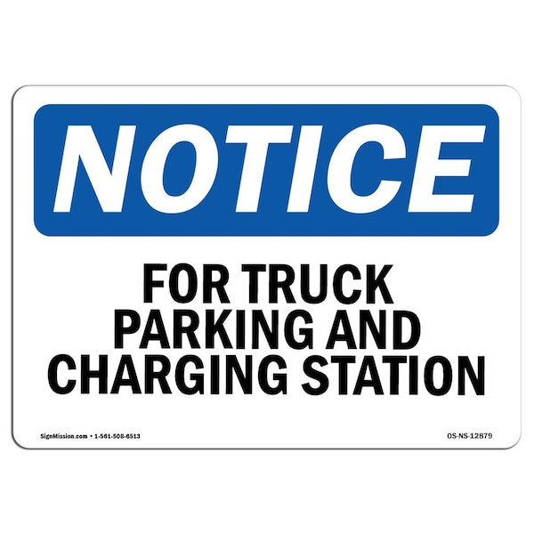 Signmission Safety Sign, OSHA Notice, 10" Height, Fork Truck Parking And Charging Station Sign, Portrait OS-NS-D-710-V-12880 - main